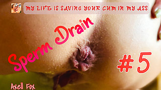 Sperm Drain #5. Dirty Blonde Releases Cum and Cums with Her Ass in 7 Hours. Art Video.