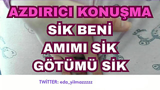 DIRTY TALK- FUCK ME- FUCK PUSSY- FUCK MY ASS- TURKISH MILF- TURKISH PORN- TURKISH REVEAL- DISCLOSURE