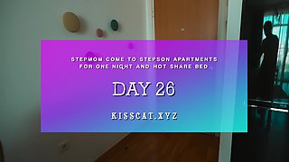 Day 26 - Step Mom Come to Step Son for Stay at Night After Fight with Husband and Fucked in Share Bed
