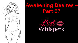 Awakening Desires - Part 87 - English Audio Story with Subtitle