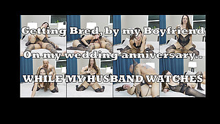 My Cuckold Husband Watches Me Get Bred on Our Anniversary