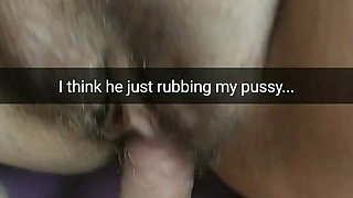 I think he just rub my pussy, but he start to fuck me!