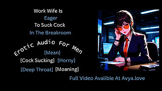 Work Wife Is Eager To Suck Cock In The Break Room