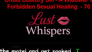 Cross Country Sin a Widower's Forbidden Sexual Healing Part 76 - English Audio Sex Story