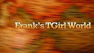 FRANKS TGIRLWORLD Cherry Gets Cream of the Crop