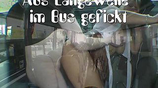 Fucked on the Bus Out of Boredom