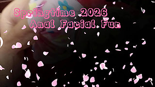 Springtime 2026 Anal Facial Fun