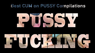 Best Cum on Pussy Homemade Compilation Video