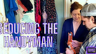 Seducing the Handyman