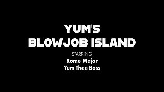 Yum The Boss And Rome Major - Hot Wife Blowjob Island