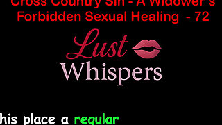 Cross Country Sin: a Widower’s Forbidden Sexual Healing Part 72 - English Audio Sex Story