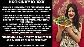 Hotkinkyjo take sweet spaghetti in ass & anal prolapse extreme